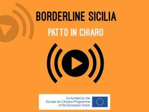 Patto in Chiaro - nuovo PROGETTO EACEA-EUPAM. Borderline Sicilia avvia la serie di podcast “Patto in Chiaro”, per spiegare il Patto sulla Migrazione dell’UE